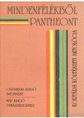 Deák László,Pomogáts Béla,Tarján Tamás,Tóth László - Mindenfélékből Pantheont