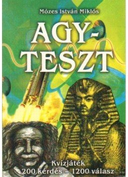 Mózes István Miklós - Agyteszt Mózes István Miklós - Agyteszt, 2005 antikvár könyv