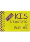 Brown, H. Jackson - Újabb kis útmutató az élethez