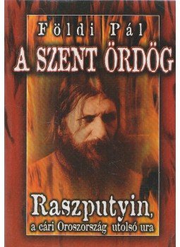 Földi Pál - A szent ördög Földi Pál - A szent ördög, Budapest 2005 antikvár könyv