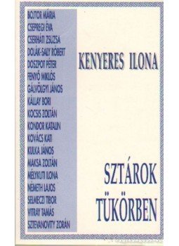 Kenyeres Ilona - Sztárok tükörben Kenyeres Ilona - Sztárok tükörben, 0 antikvár könyv
