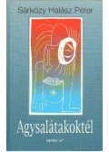 Sárközy Halász Péter - Agysalátakoktél