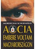 Schoenfeld, Mordechai - A CIA embere voltam Magyarországon