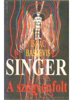 Isaac Bashevis Singer - A szégyenfolt Isaac Bashevis Singer - A szégyenfolt, Budapest 1993 antikvár könyv