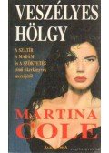 Martina Cole - Veszélyes hölgy