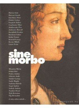 Lukács Judit, Torda István - Sine morbo Lukács Judit, Torda István - Sine morbo, Budapest 2005 antikvár könyv