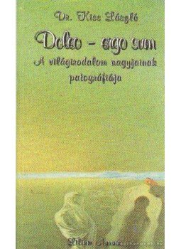 Dr. Kiss László - Doleo - ergo sum Dr. Kiss László - Doleo - ergo sum, Dunaszerdahely 2001 antikvár könyv