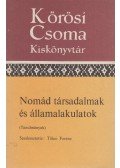 Tőkei Ferenc - Nomád társadalmak és államalakulatok