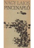 Nagy Lajos - Pincenapló