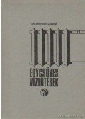 Dr. Bánhidi László - Egycsöves vízfűtések