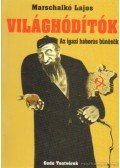 Marschalkó Lajos - Világhódítók