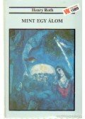 Roth, Henry - Mint egy álom