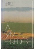 ANTHONY DE MELLO - A szív ébredése