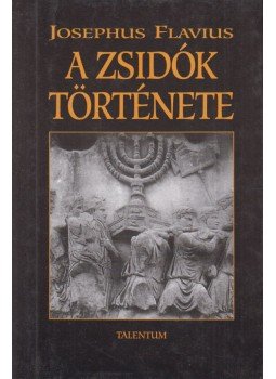 Josephus Flavius - A zsidók története Josephus Flavius - A zsidók története, 0 antikvár könyv