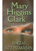 Mary Higgins Clark - Kiáltás az éjszakában
