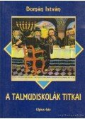 Domán István - A talmudiskolák titkai