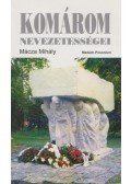Mácza Mihály - Komárom nevezetességei