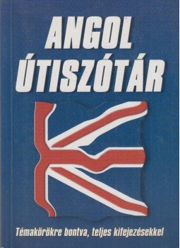 Urr Géza (szerk.) - Angol útiszótár Urr Géza (szerk.) - Angol útiszótár, Debrecen 2003 antikvár könyv