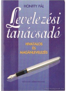 Honffy Pál - Levelezési tanácsadó Honffy Pál - Levelezési tanácsadó, Budapest 0 antikvár könyv