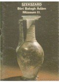 Rappai Zsuzsa - Szekszárd - Béri Balogh Ádám Múzeum II.