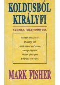 Fisher, Mark - Koldusból királyfi