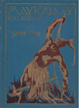 May Károly - A Szent Este May Károly - A Szent Este, Budapest 0 antikvár könyv