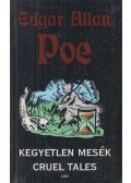 Edgar Allan Poe - Kegyetlen mesék / Cruel Tales