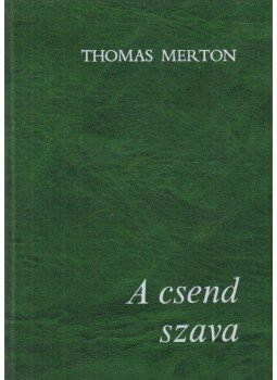 Thomas Merton - A csend szava, Budapest 1983 antikvár könyv