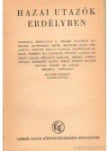 Csokonai Vitéz Mihály,Jókai Mór,Petőfi Sándor,Szilágyi Sándor,Kisfaludy Sándor,Kazinczy Ferenc,Táncsics Mihály,Széchenyi István,Kemény Zsigmond - Hazai utazók Erdélyben