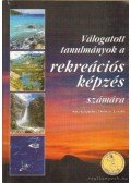 Dobozy László - Válogatott tanulmányok a rekreációs képzés számára