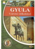 Dr. Czeglédi Imre - Gyula városi útikalauz