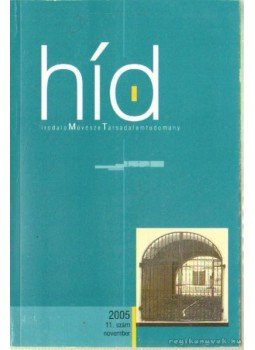 Gerold László - Híd 2005. 11. szám november Gerold László - Híd 2005. 11. szám november, Novi Sad 2005 antikvár könyv