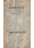 Tvardovszkij, Alekszandr - Egyre messzebb