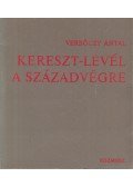 Verbőczy Antal - Kereszt-levél a századvégre