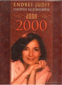 Endrei Judit - Anno 2000 Endrei Judit - Anno 2000, Budapest 1999 antikvár könyv