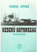 Csurka István - Keserű Hátország