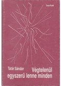 Tatár Sándor - Végtelenül egyszerű lenne minden