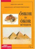 Horváth Lászlóné - Őskor és ókor művészete