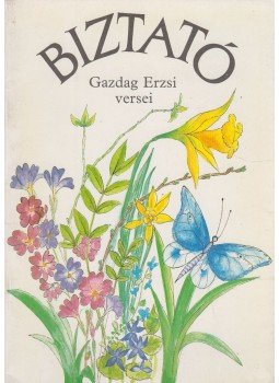 Gazdag Erzsi - Biztató Gazdag Erzsi - Biztató, Budapest 1986 antikvár könyv