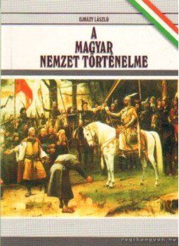 Újházy László - A magyar nemzet története Újházy László - A magyar nemzet története, 0 antikvár könyv