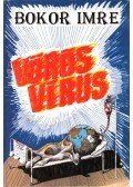 Bokor Imre - Vörös vírus