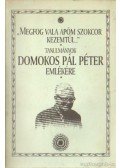 Halász Péter - Megfog vala apóm szokcor kezemtül...