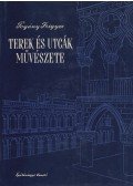Pogány Frigyes - Terek és utcák művészete