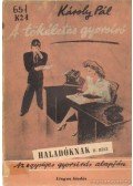 Pál Károly - A tökéletes gyorsíró II. rész - Haladóknak