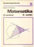 Gádor Endréné - Matematika (C variáns) III. osztály
