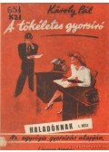 Pál Károly - A tökéletes gyorsíró I. rész - Haladóknak