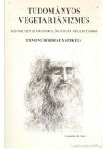 Edmond Bordeaux Székely - Tudományos vegetariánizmus