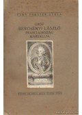 Báró Forster Gyula - Gróf Berchényi László Franciaország marsallja