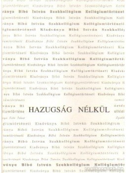 Csapody Tamás - Hazugság nélkül Csapody Tamás - Hazugság nélkül, Budapest 1991 antikvár könyv