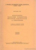 Benedek Pál - Hegyvidéki nagyobb vizierőink, különös tekintettel a tározásra